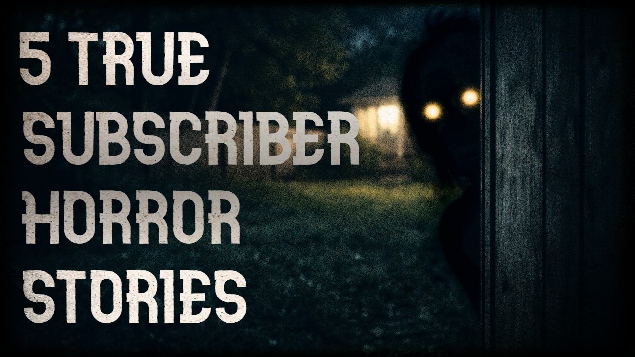 5 TRUE PARANORMAL HORROR STORIES FROM SUBSCRIBERS
