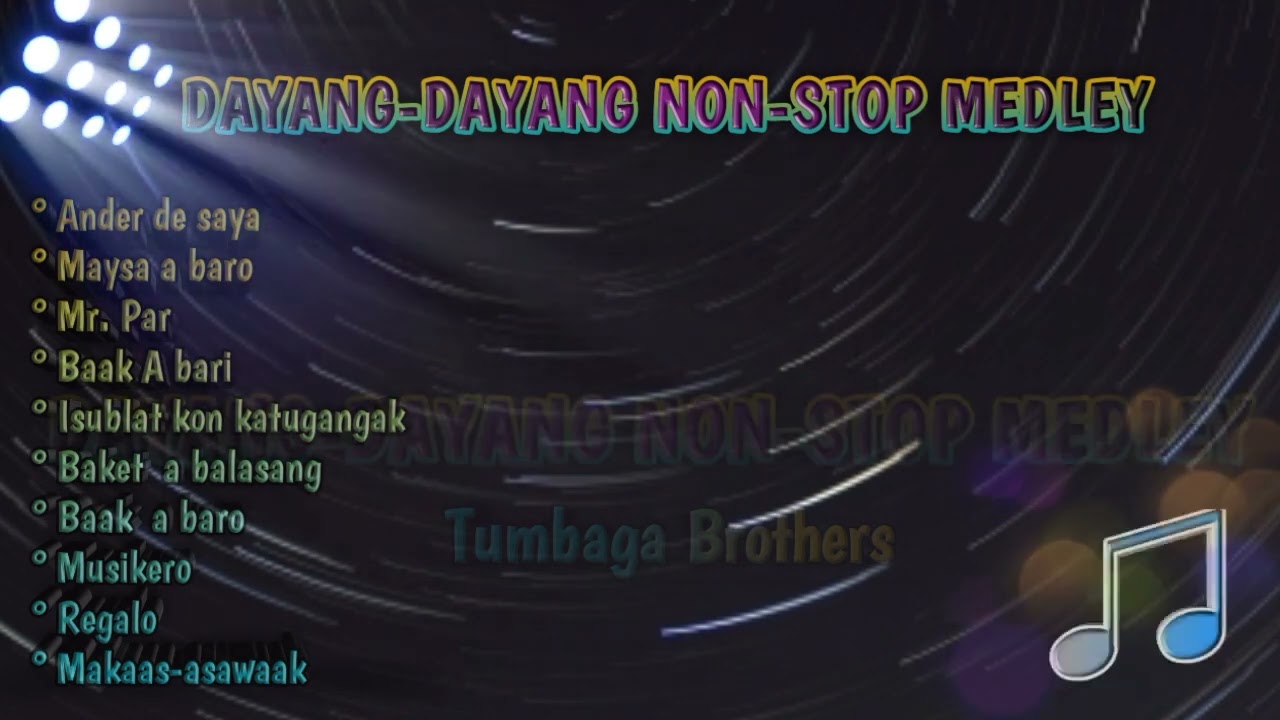 Dayang-Dayang nonstop medley ( Ilocano Songs )