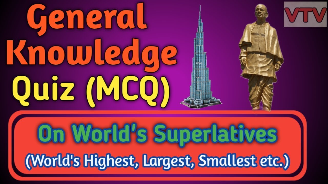 World's important Superlatives || GK MCQ Quiz || For Kids and competition || Top 10 Superlatives