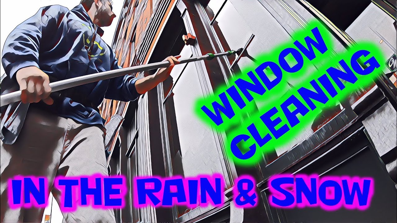 WINDOW CLEANING IN THE RAIN AND SNOW