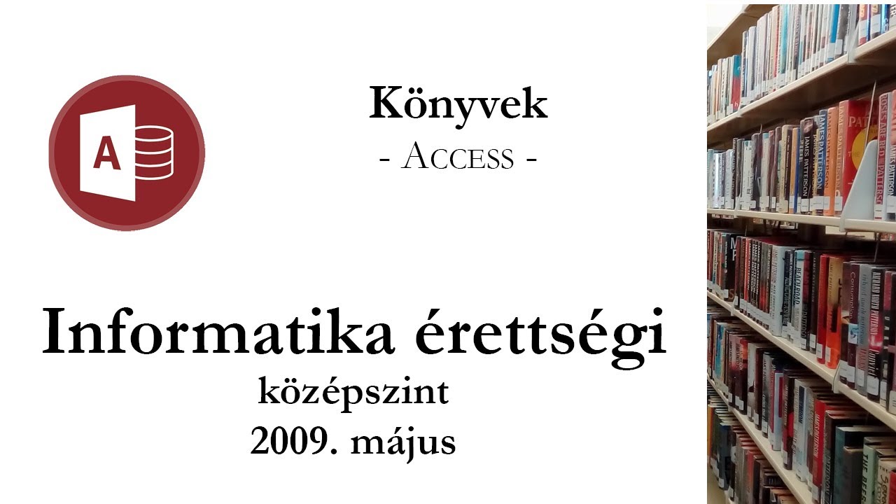 Könyvek - 2009. május középszintű informatika érettségi: adatbázis-kezelés