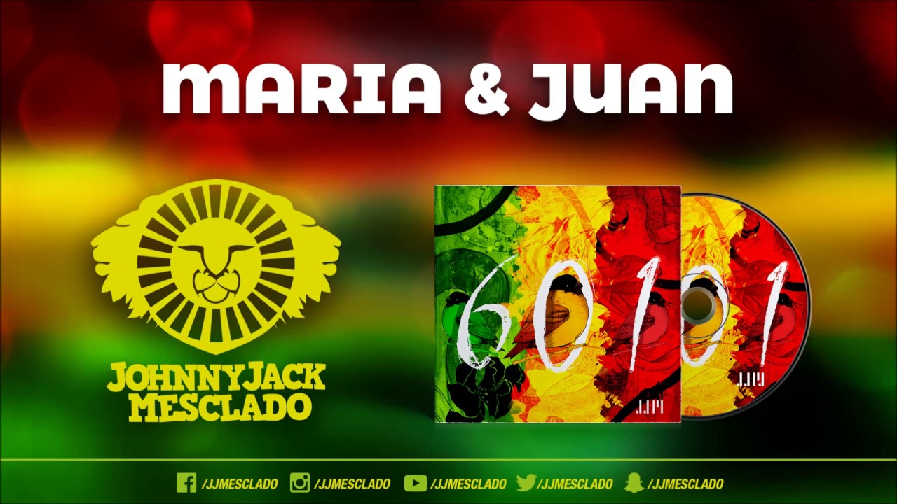 Johnny Jack Mesclado - Maria & Juan