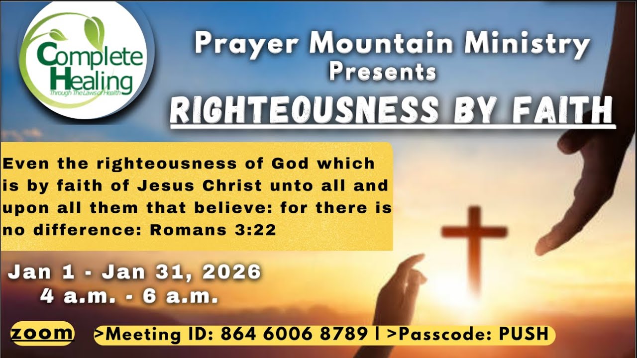PRAYER MOUNTAIN & KEEPING IT REAL - Tue Jan 27, 2026 [RIGHTEOUSNESS BY FAITH]