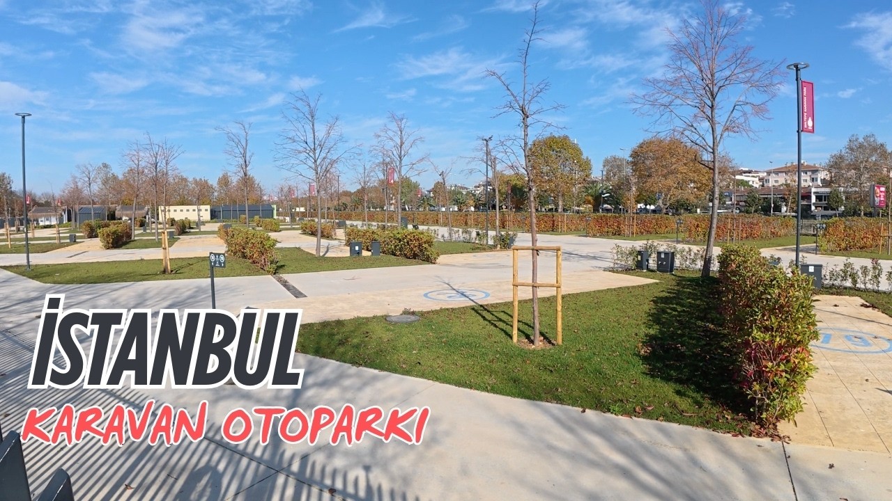 İSTANBUL'UN GÖBEĞİNDE KARAVAN KAMP VE PARK ALANLARI - İSTANBUL KARAVAN KAMPI #karavankamp