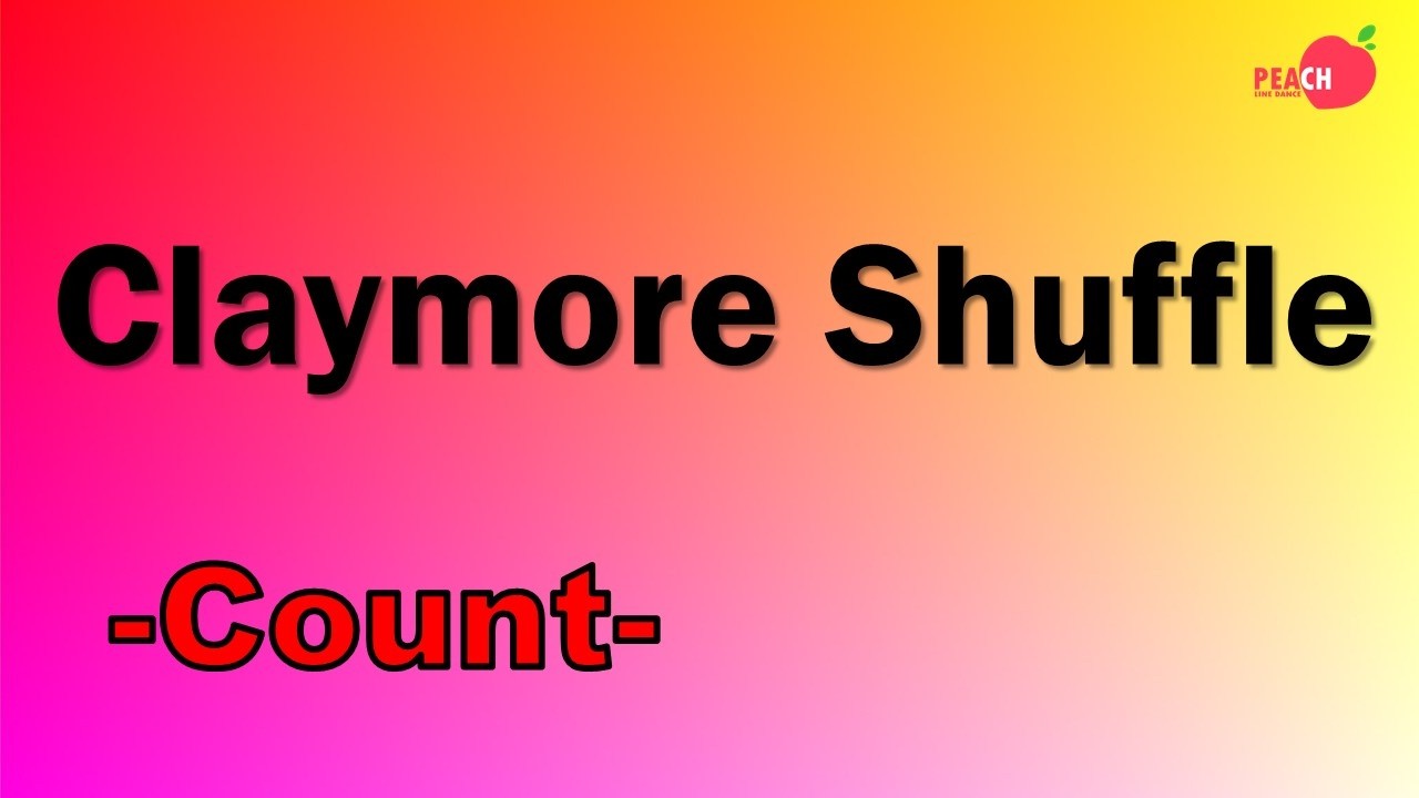 Claymore Shuffle Line Dance - Count