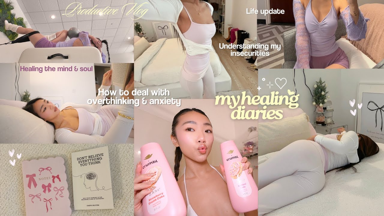 HEALING DIARIES🧘🏻&zwj;♀️ How to overcome overthinking & anxiety, healing trauma, & recent life lessons!