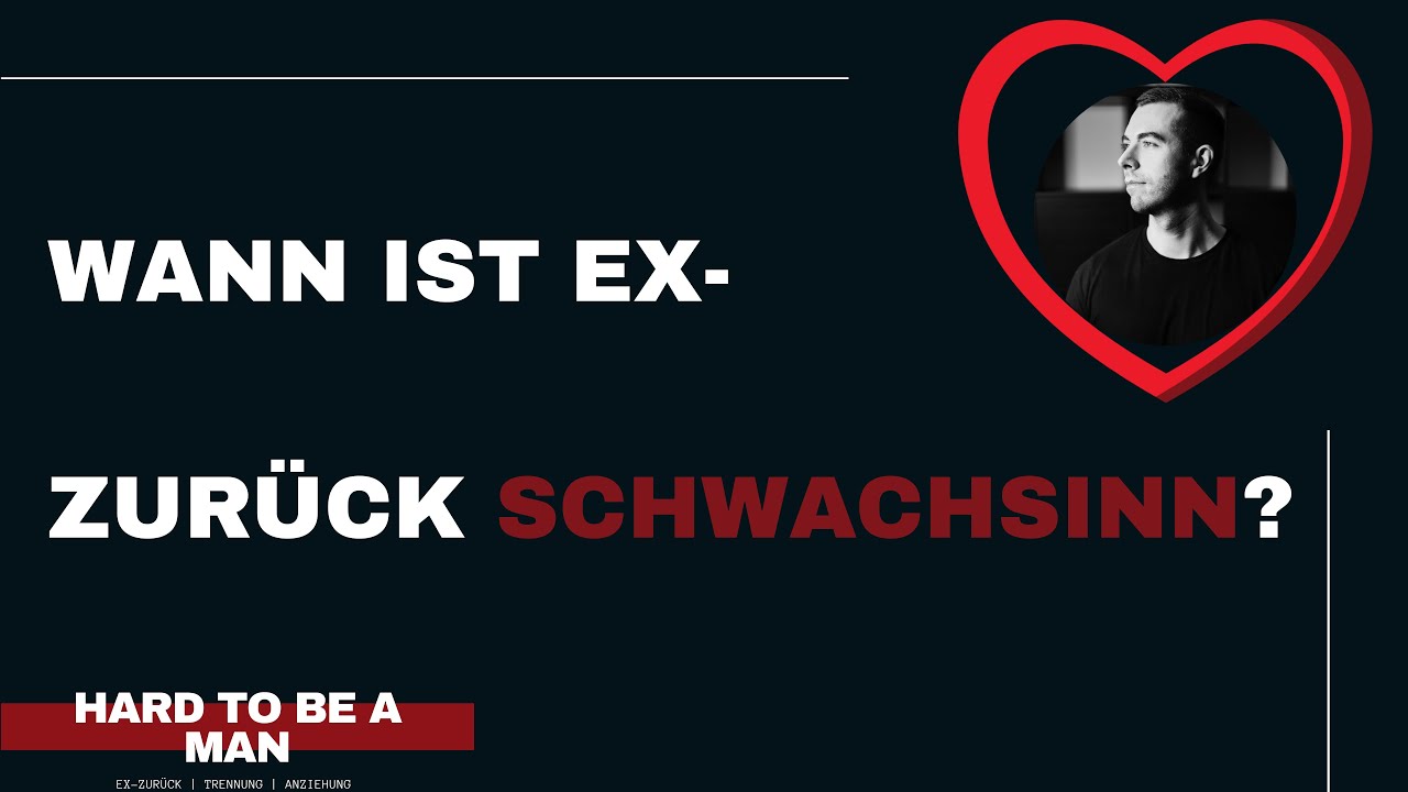 #exzurück - Wann Ex zurück kompletter Schwachsinn ist