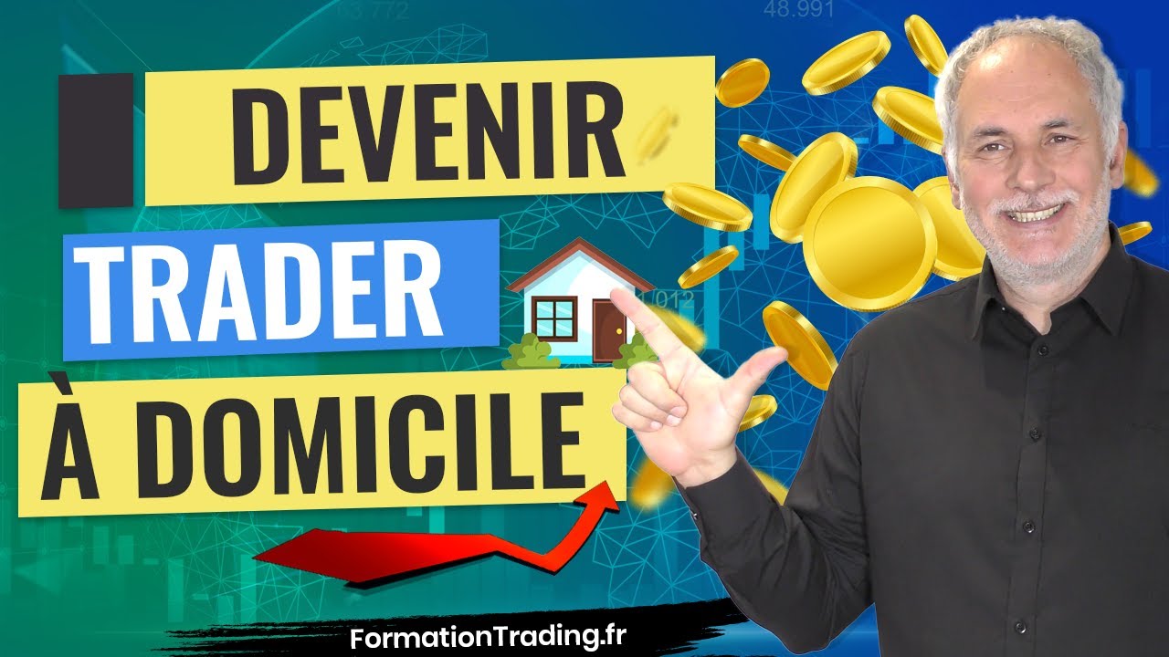 Comment devenir trader &agrave; domicile ?