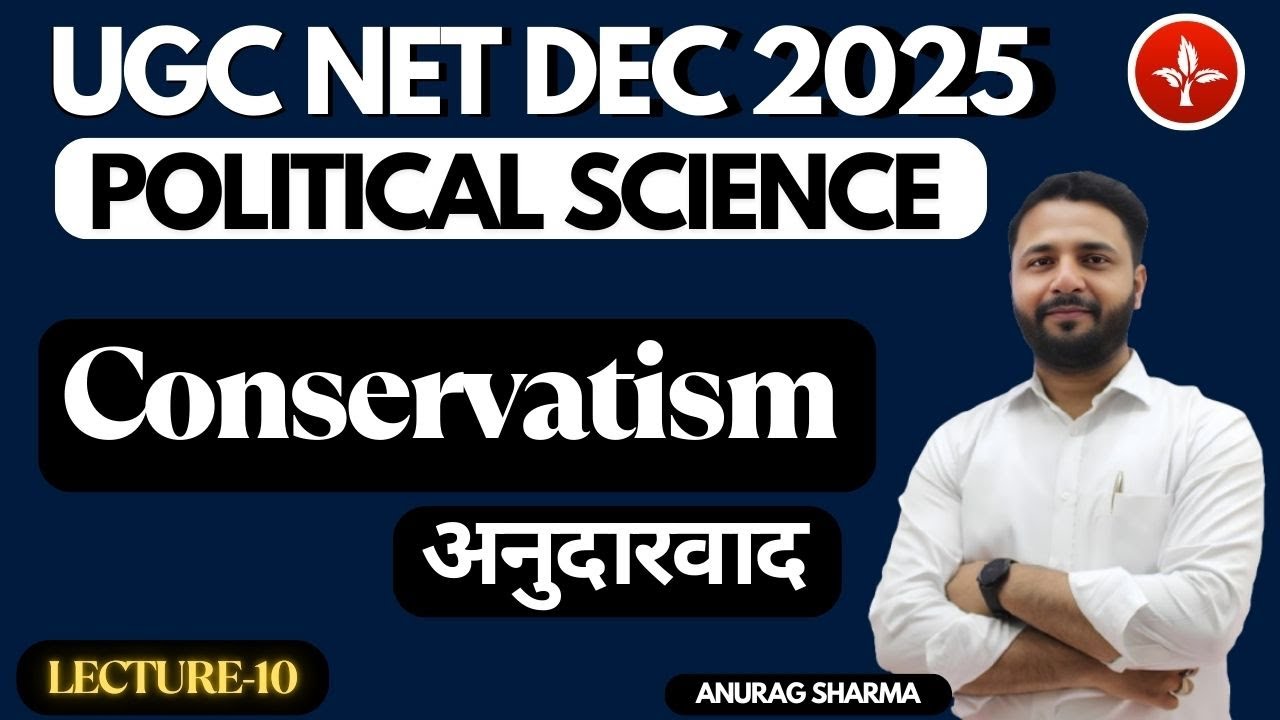 CONSERVATISM | POLITICAL SCIENCE  | ONLINE CLASSES | UGC NET DECEMBER 2025