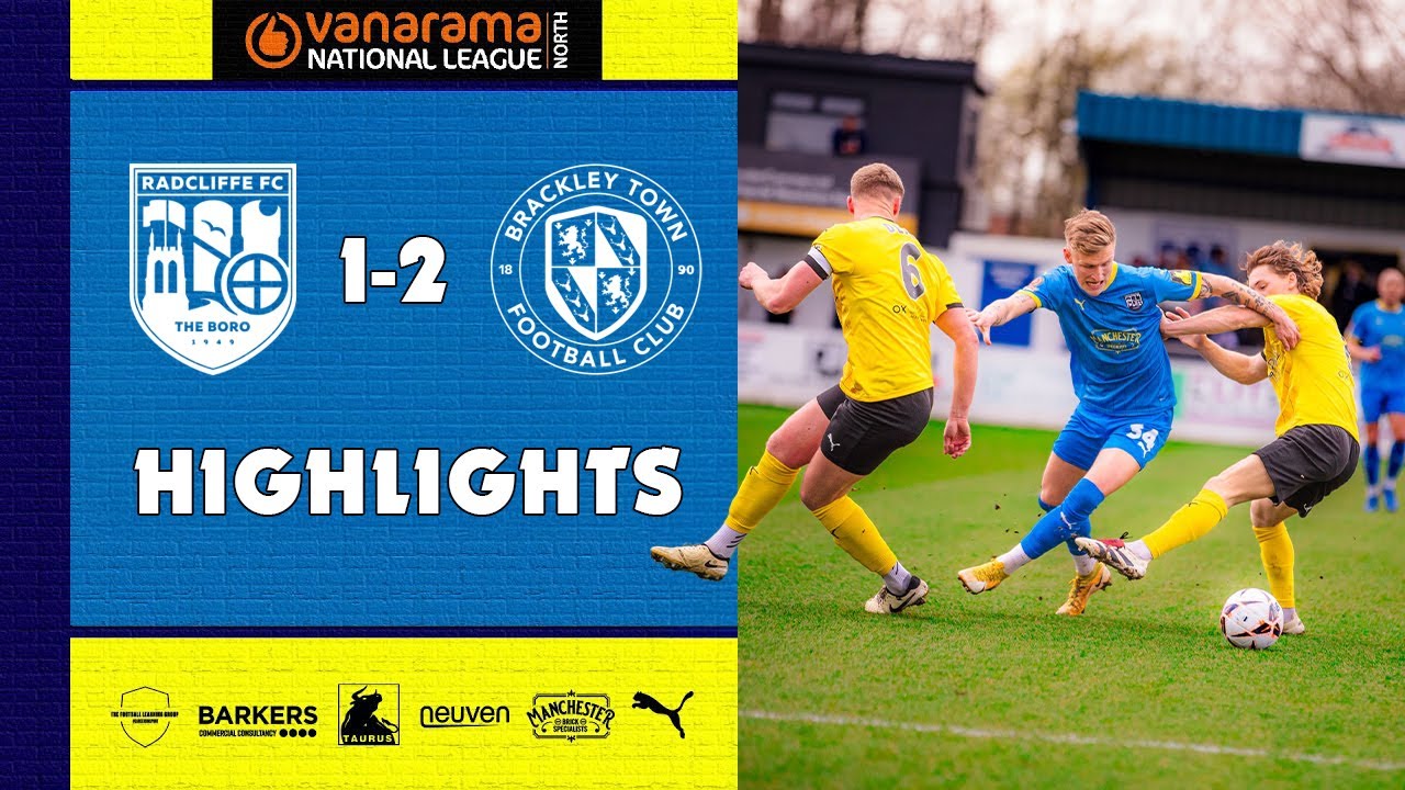 RFC | Radcliffe FC vs Brackley Town - Highlights