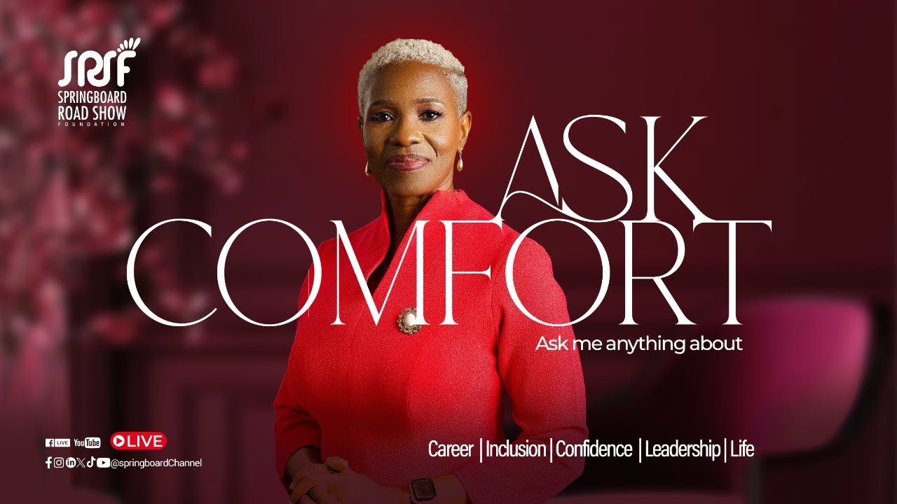 Ask Comfort || Ask me anything about Career, Inclusion, Confidence, Leadership, Life