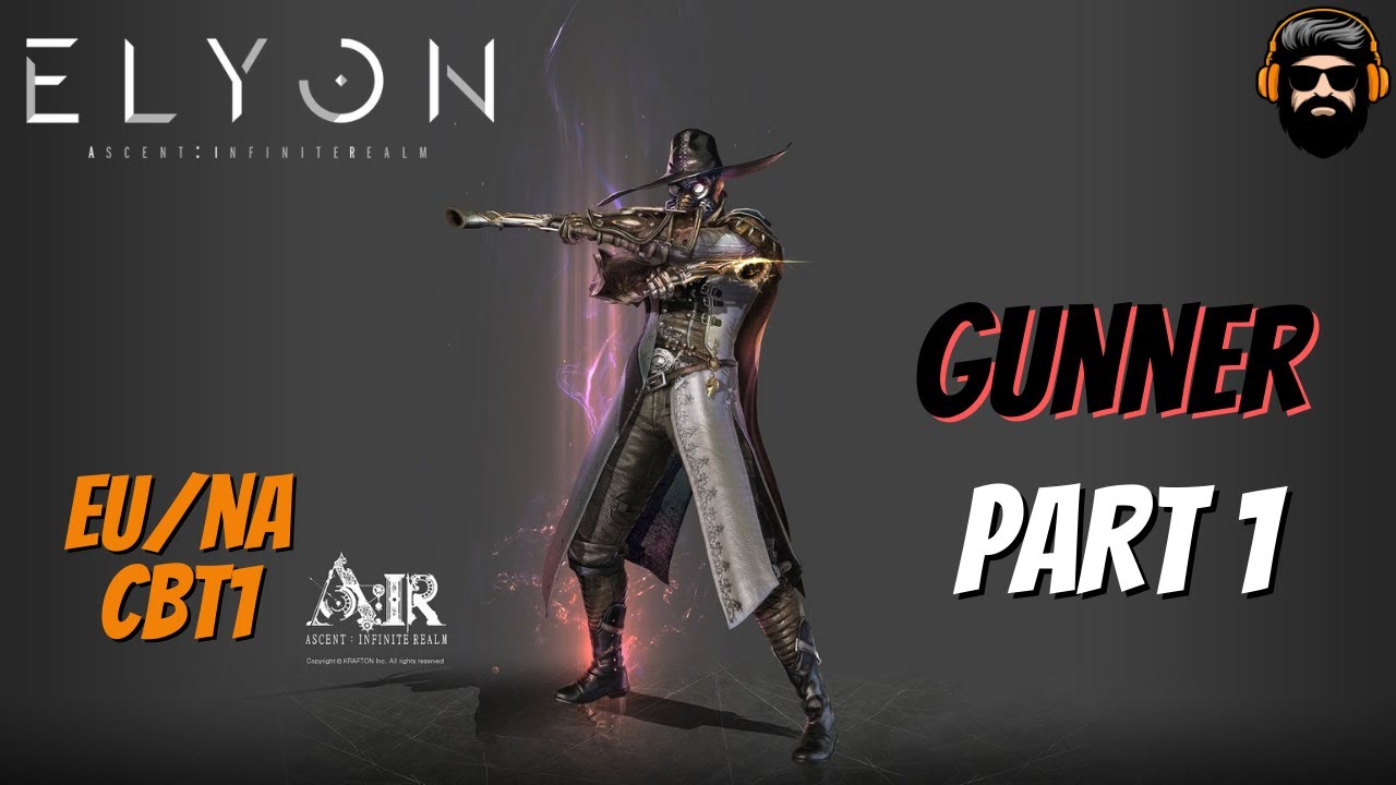 ELYON A:IR CBT1 Gameplay - GUNNER - Part 1 (no commentary)