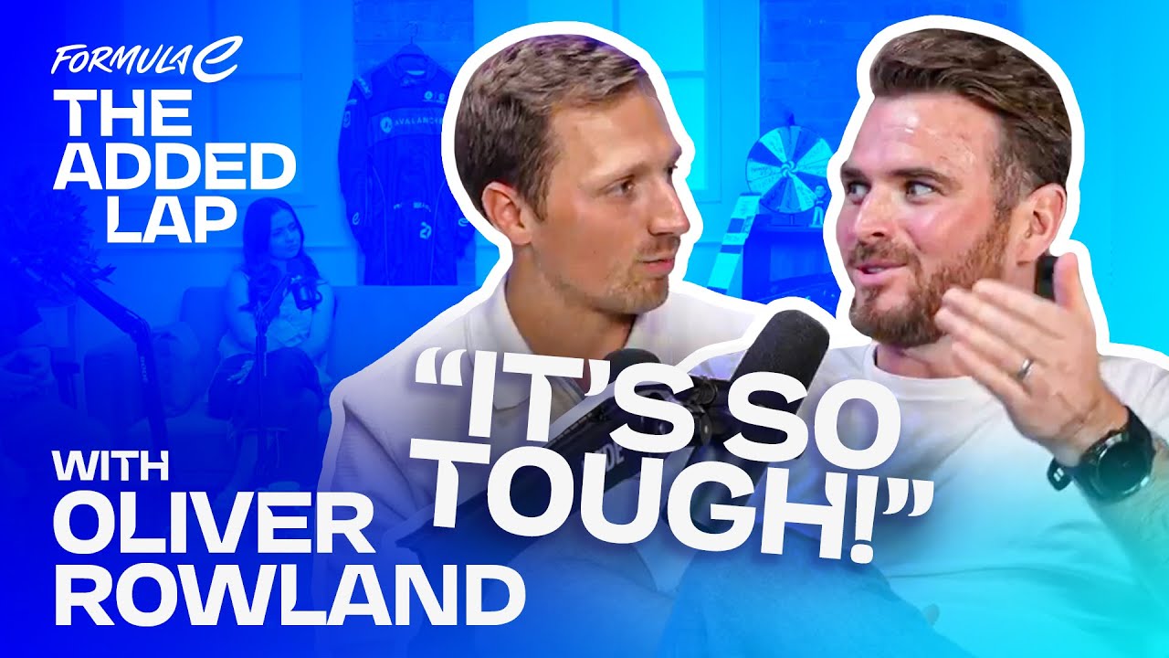 How to make it as a racing driver 🏎️ | Oliver Rowland on The Added Lap