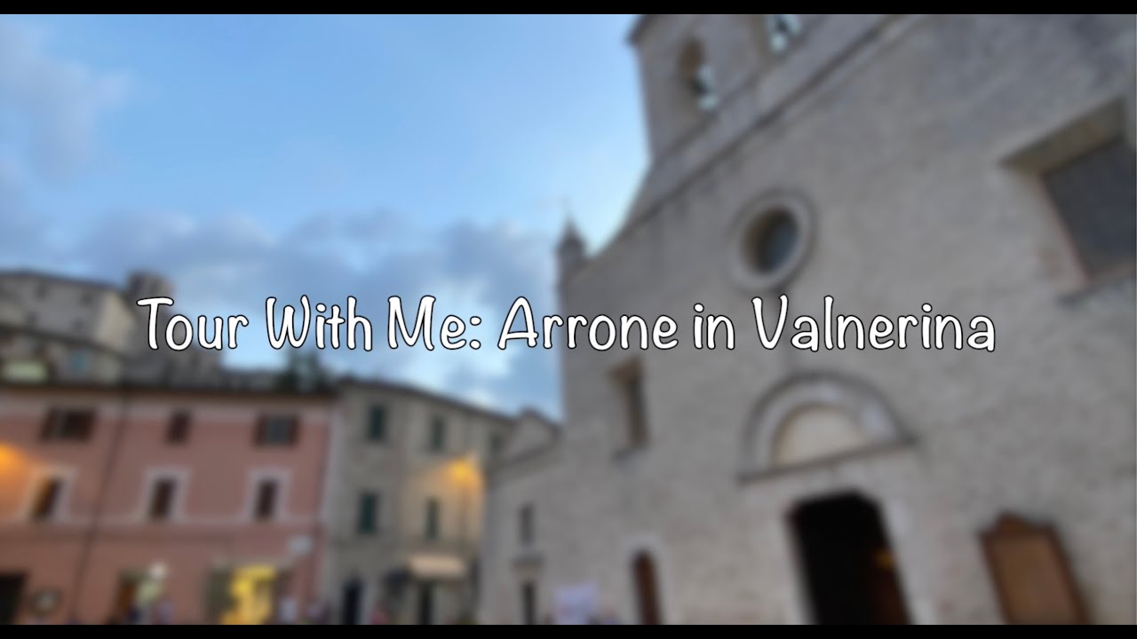 Tour with Me: Arrone in Valnerina