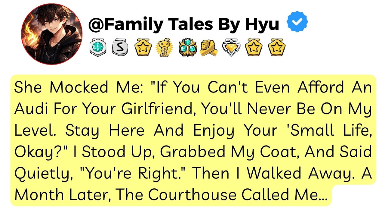 My girlfriend mocked me:“If you can’t even buy me an Audi,you’ll never be in my league| Reddit Story