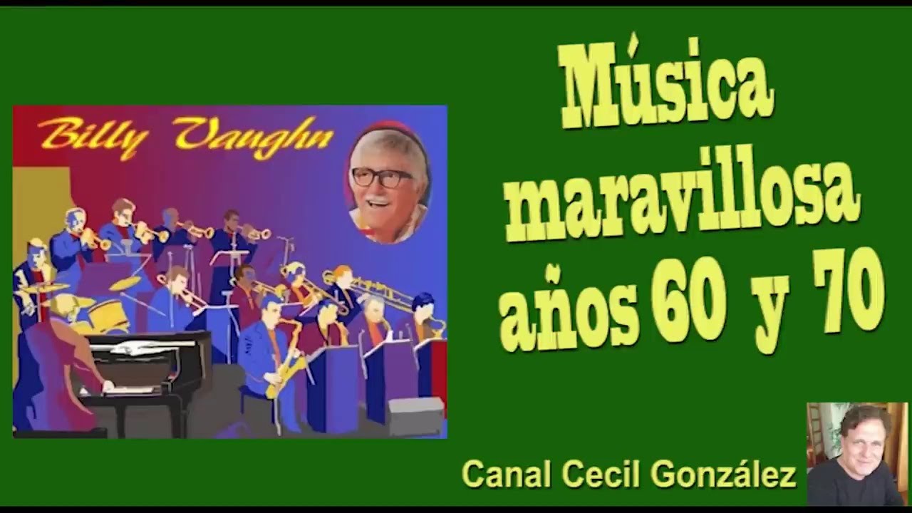 BILLY VAUGHN - MUSICA ORQUESTADA DEL RECUERDO. Canal Cecilgonzález