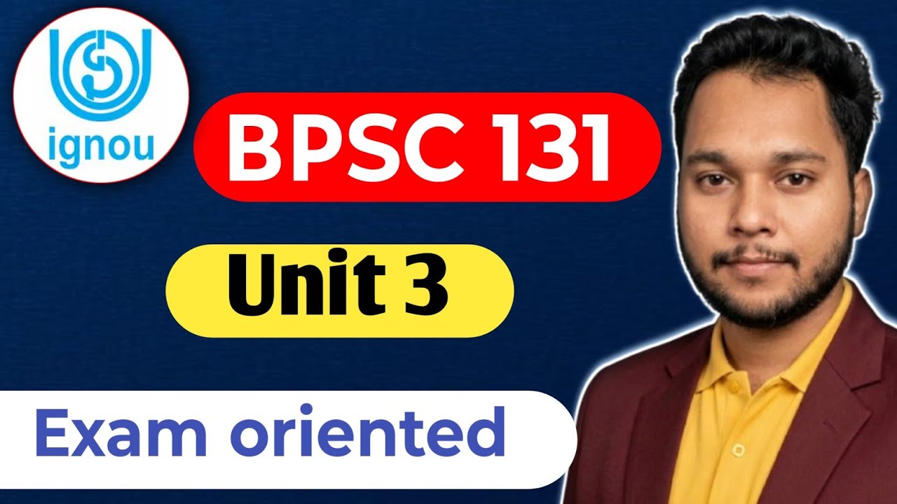 IGNOU BPSC 131 unit 3 full hindi explanation and exam oriented by Sachin 