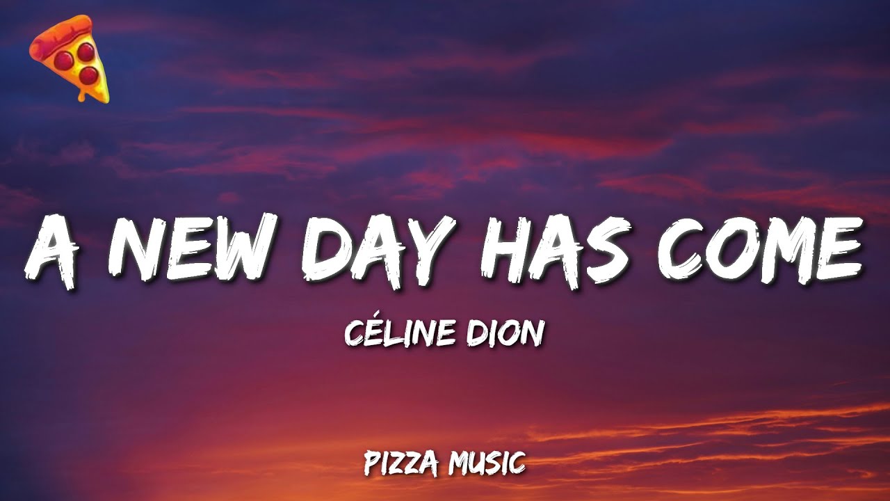 Céline Dion - A New Day Has Come