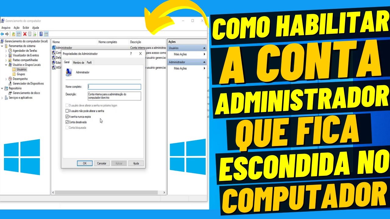 COMO HABILITAR A CONTA ADMINISTRADOR QUE FICA ESCONDIDA NO COMPUTADOR