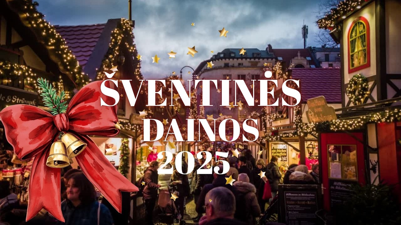 &Scaron;VENTINĖS DAINOS 2025 | Lietuvi&scaron;ka Muzika