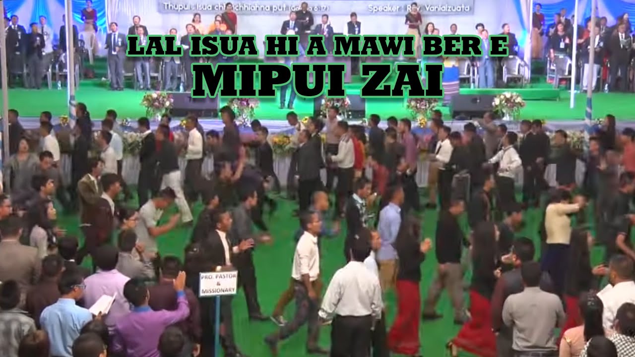 LAL ISUA HI A MAWI BER E | MIPUI ZAI