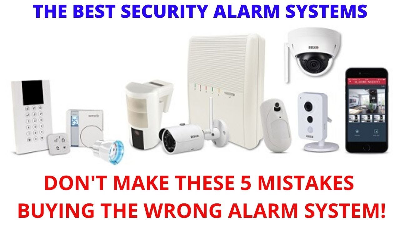 Best Home & Business Security Alarm Systems - 5 MISTAKES YOU WILL MAKE BUYING AN ALARM SYSTEM!