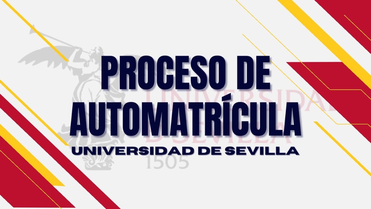 Instrucciones de Automatrícula para estudiantes de nuevo ingreso Universidad de Sevilla 2024-2025