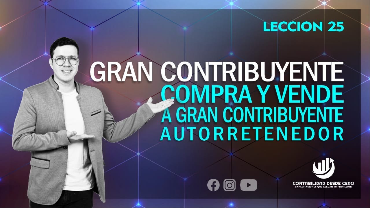 GRAN CONTRIBUYENTE COMPRA Y VENDE   A GRAN CONTRIBUYENTE AUTORRETENEDOR