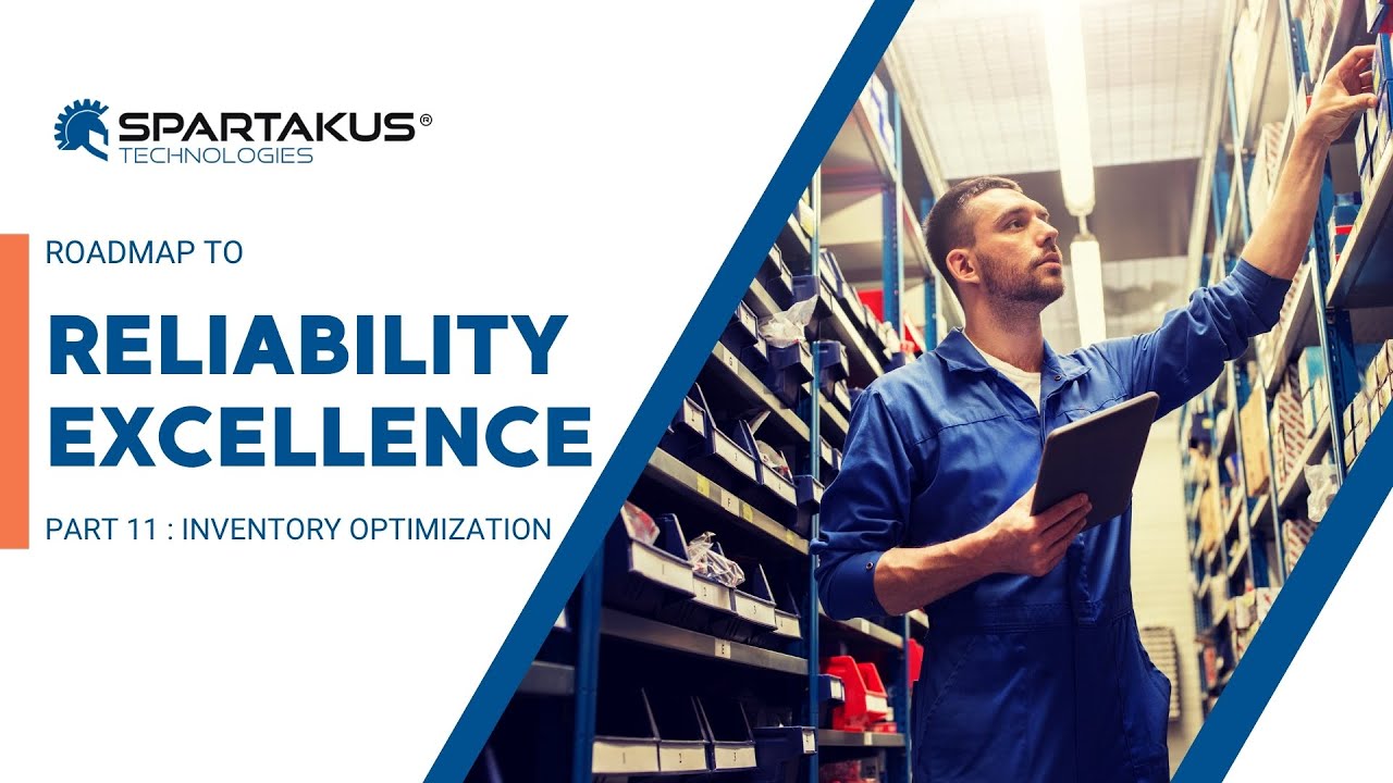 Roadmap to Reliability Excellence PART 11 : Inventory Optimization