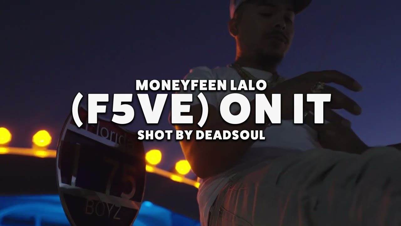 MoneyFeen Lalo - 5 On It ( Official Music Video )
