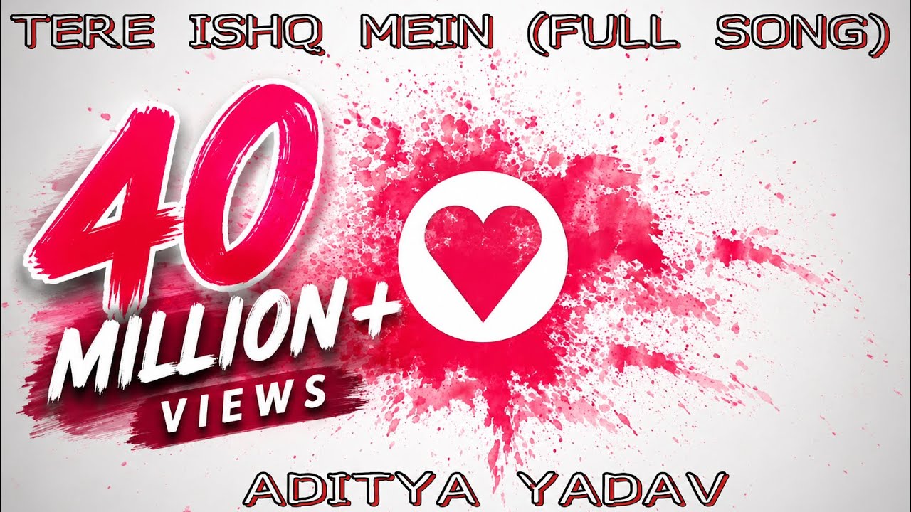 Tere ishq Mein ( FULL SONG) - Aditya Yadav | 2015
