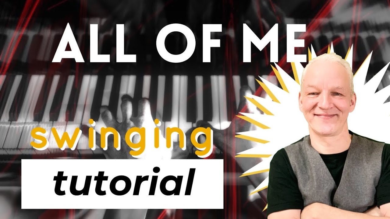How to play All Of Me on piano, swinging jazz standard