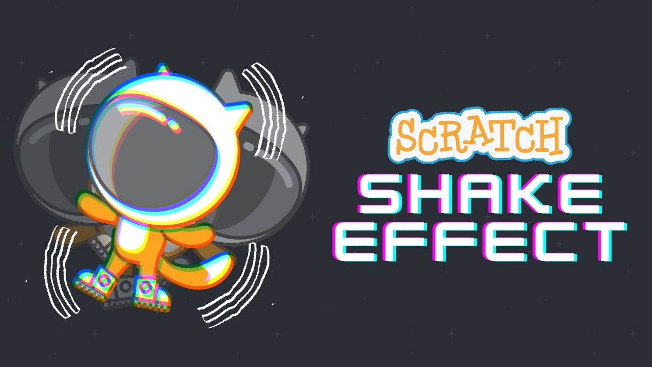 Scratch Shake Effect | How to make a Shake Effect in Scratch