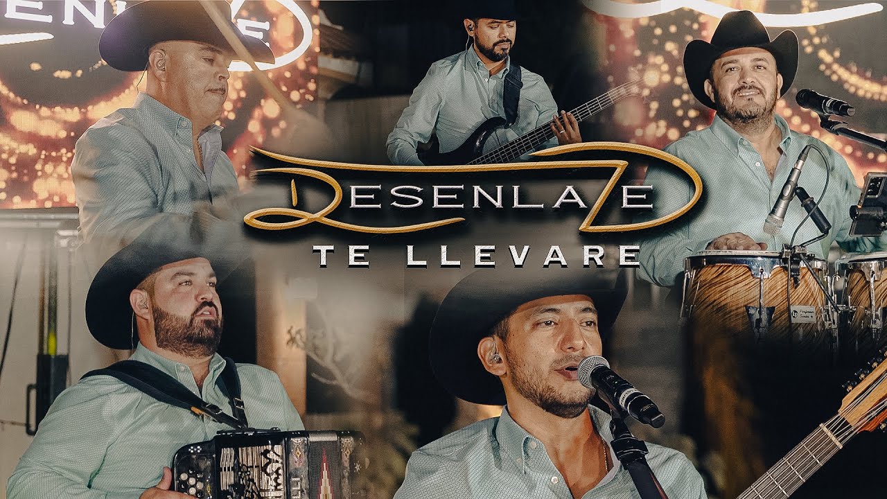 DESENLAZE - Te Llevare