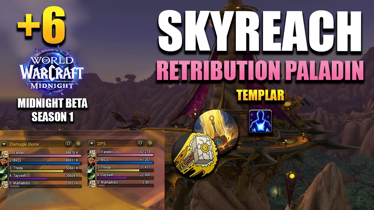 +6 Skyreach | Retribution Paladin POV | Midnight Beta Season 1