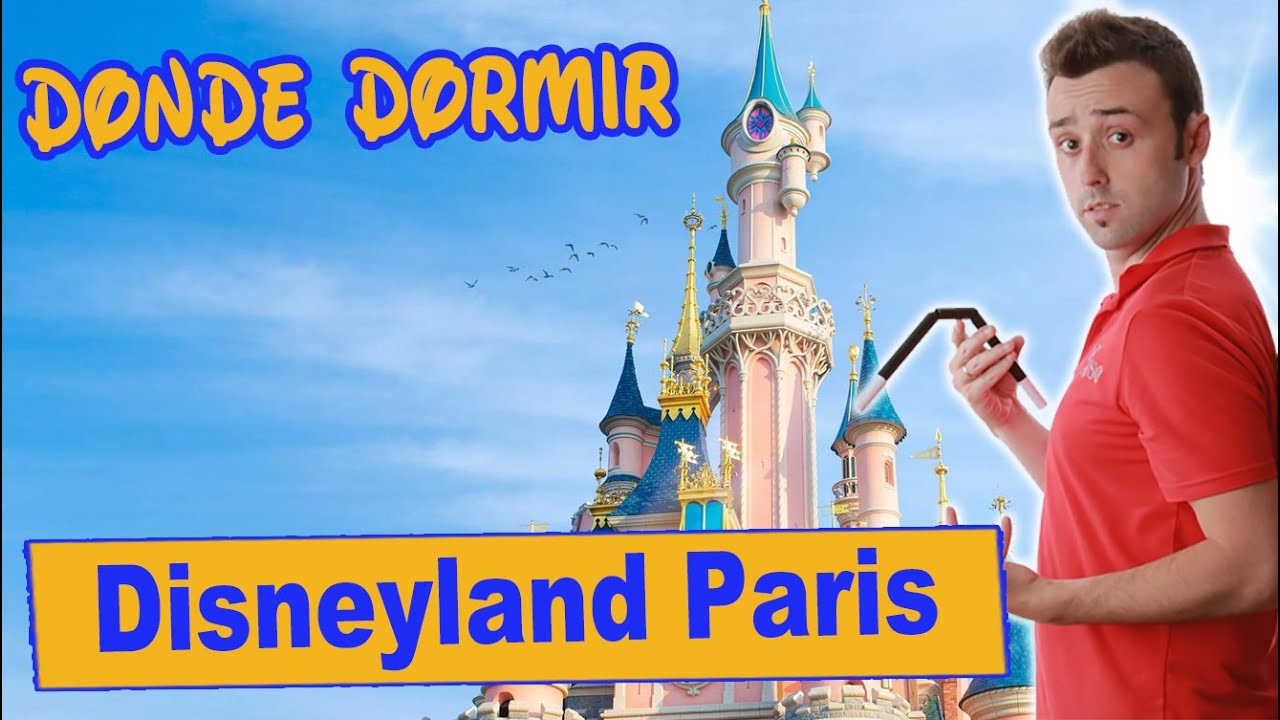 Dónde DORMIR en Disneyland París | Hoteles Disneyland Paris