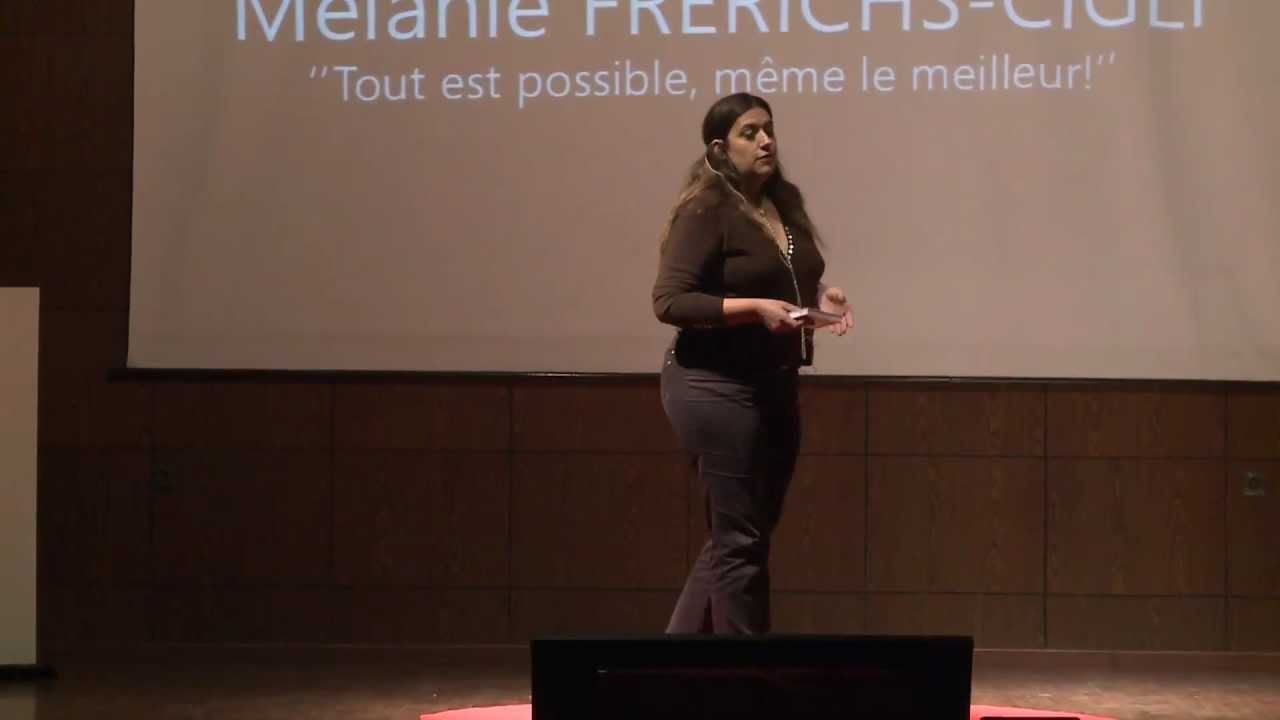 Tout est possible, même le meilleur !: Melanie Frerichs-Cigli at TEDxEMI