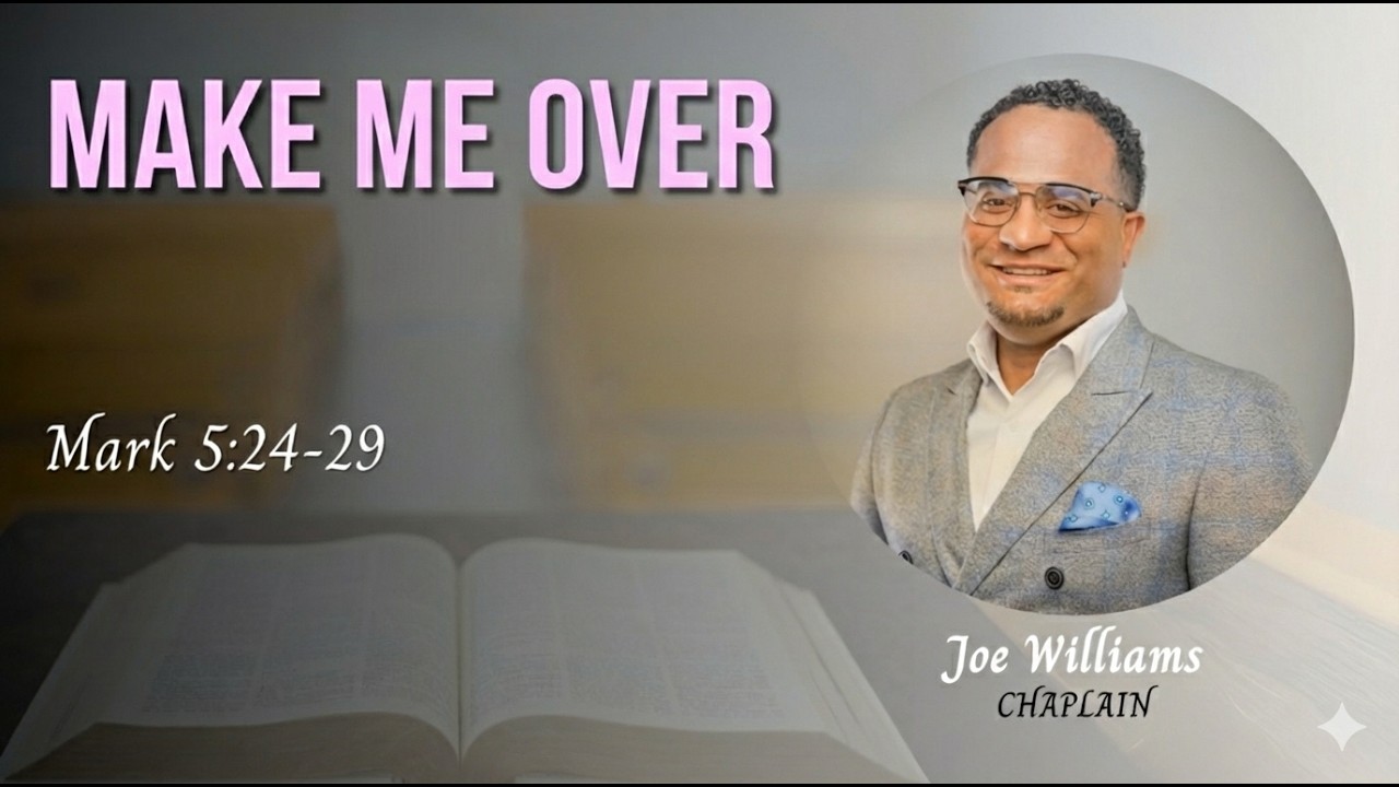 Chaplain Joe Williams Sermon 