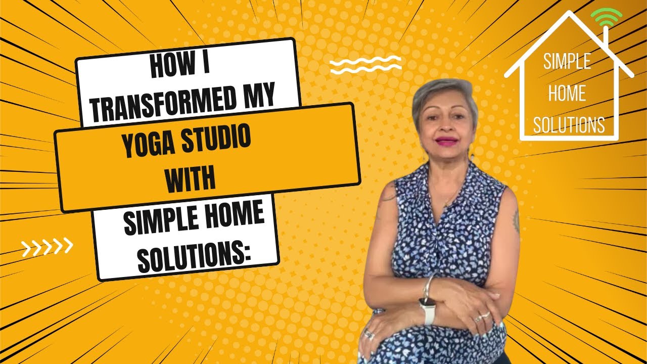 How I Transformed My Yoga Studio with Simple Home Solutions: A Success Story!