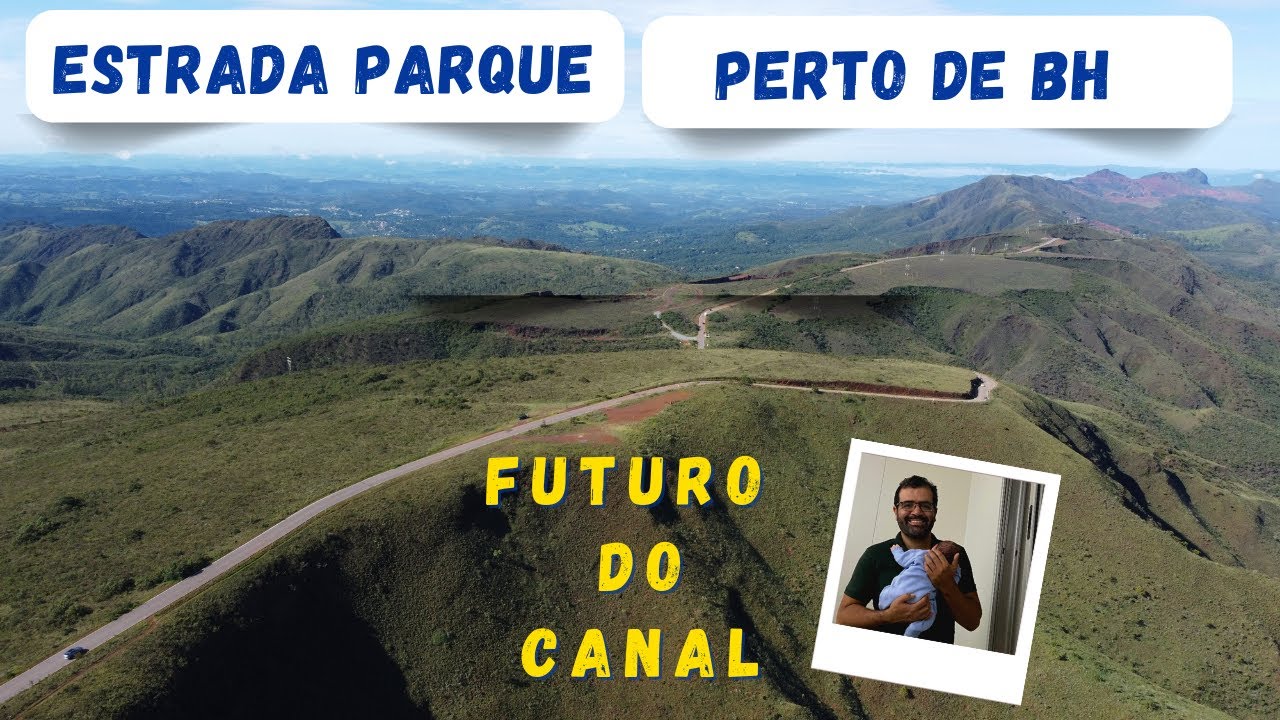 Estrada Parque pertin de Belo Horizonte e futuro do canal!