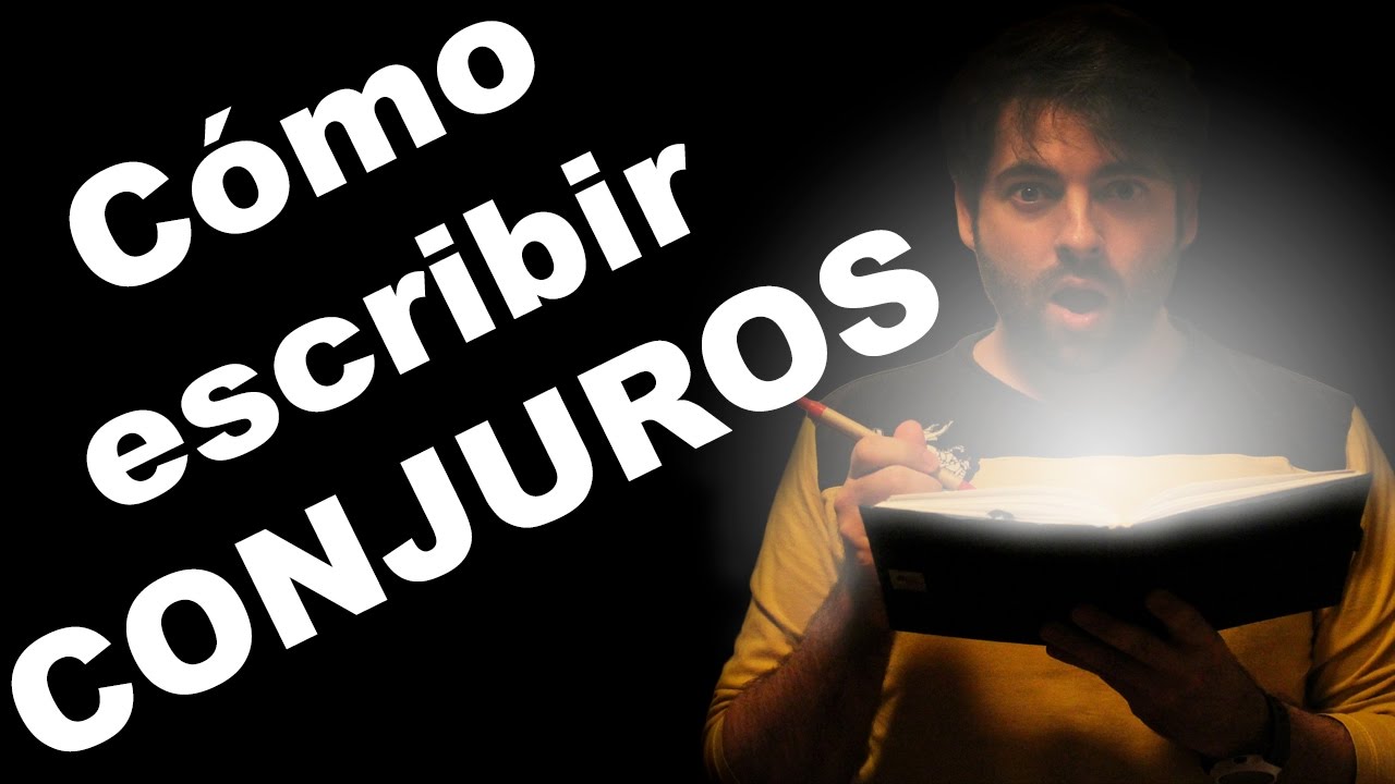 C&Oacute;MO escribir CONJUROS