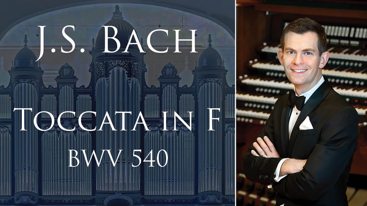 J.S. Bach: Toccata in F major, BWV 540