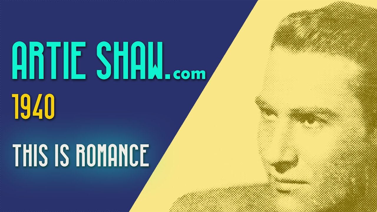 Artie Shaw  - This Is Romance