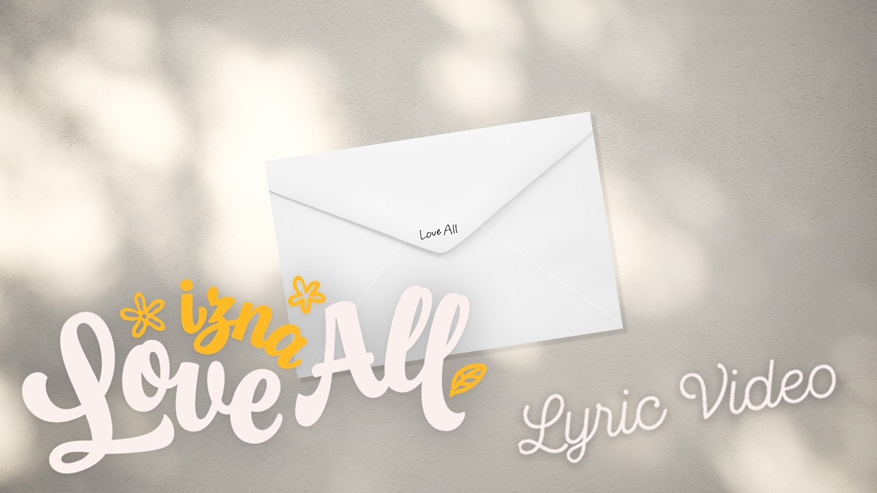 izna Digital Single 『Love All』 Lyric Video