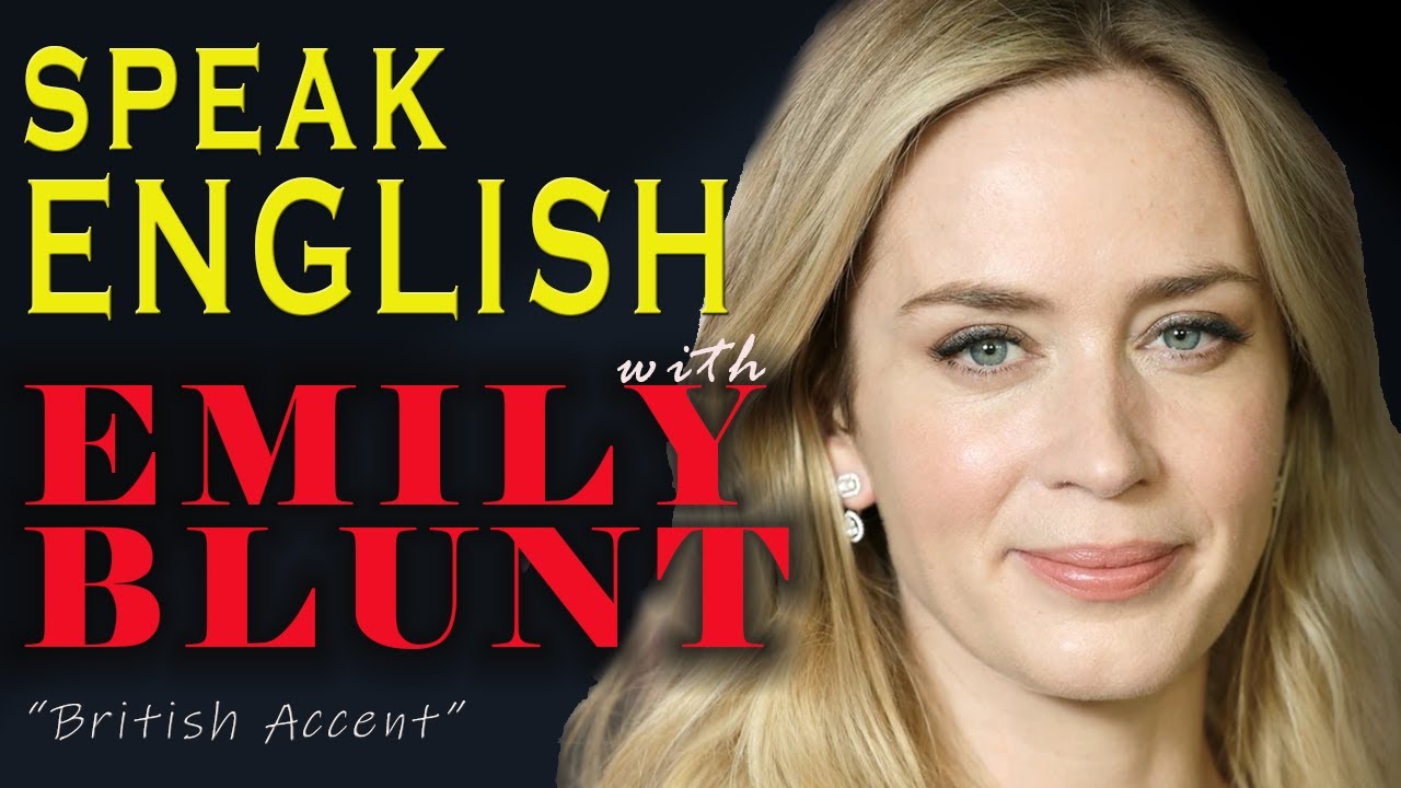 English Speaking Practice with Emily Blunt | Shadowing Technique | British Accent