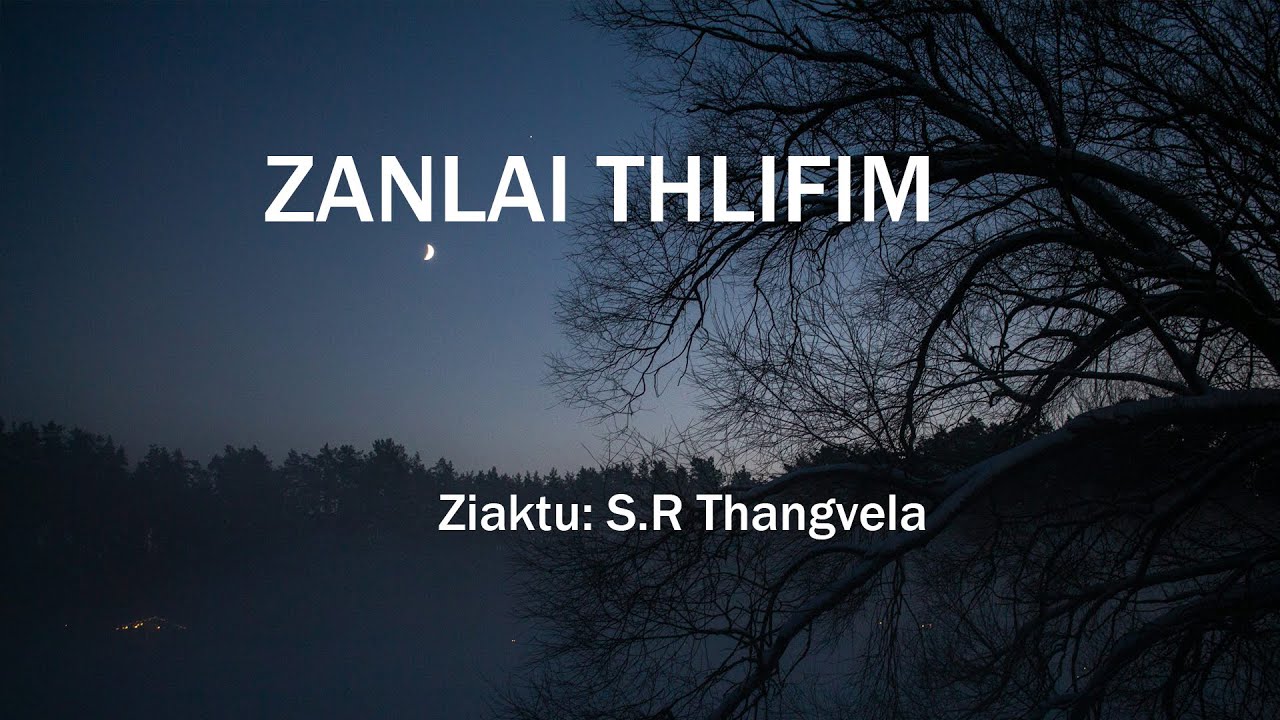 ZANLAI THLIFIM (MIDNIGHT BREEZE)