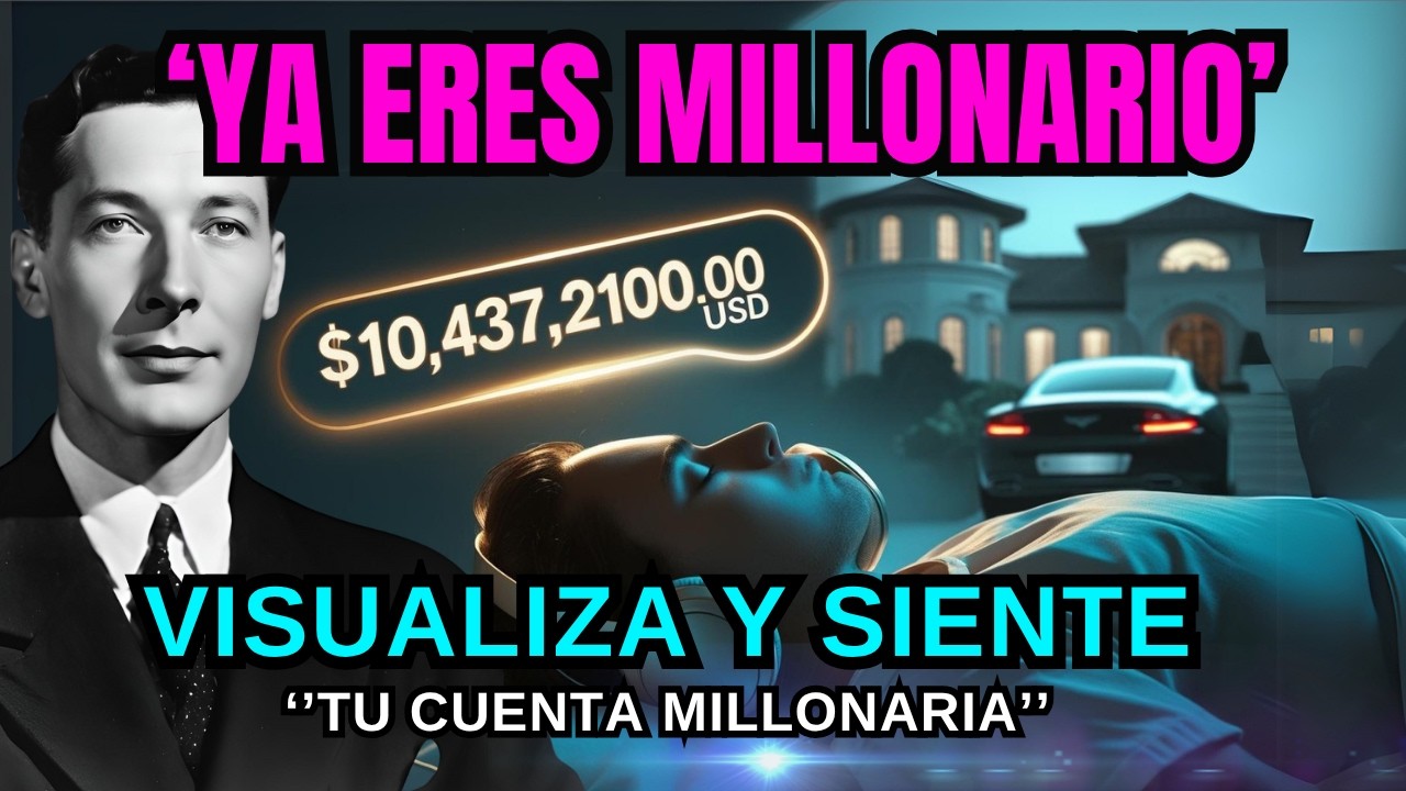 ¡Esto ''Te hará SENTIR'' una CUENTA MILLONARIA!💲Neville Goddard Meditación Millonaria