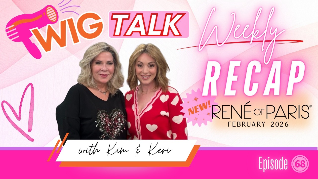 Wig Talk Weekly Recap: New Rene of Paris Collection | Margo, Loryn, Ila & Brann