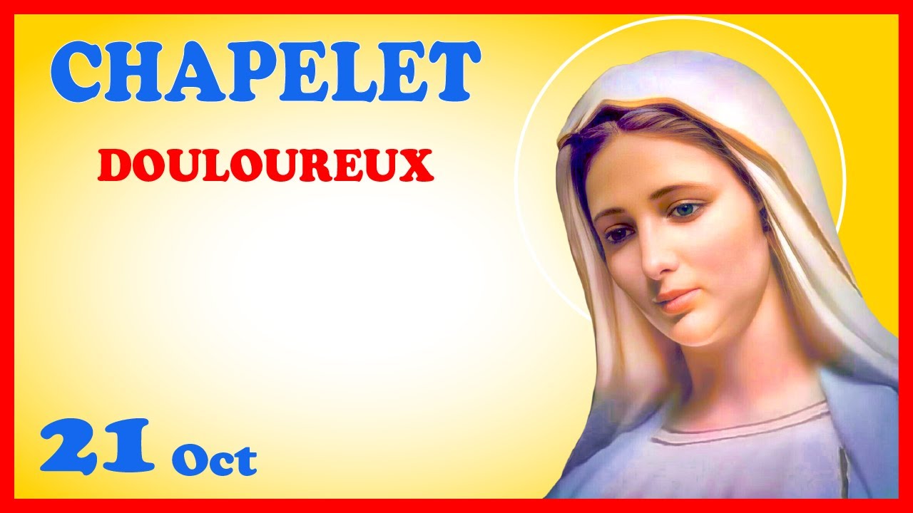 CHAPELET - NDML 🙏 Mardi 21 Octobre