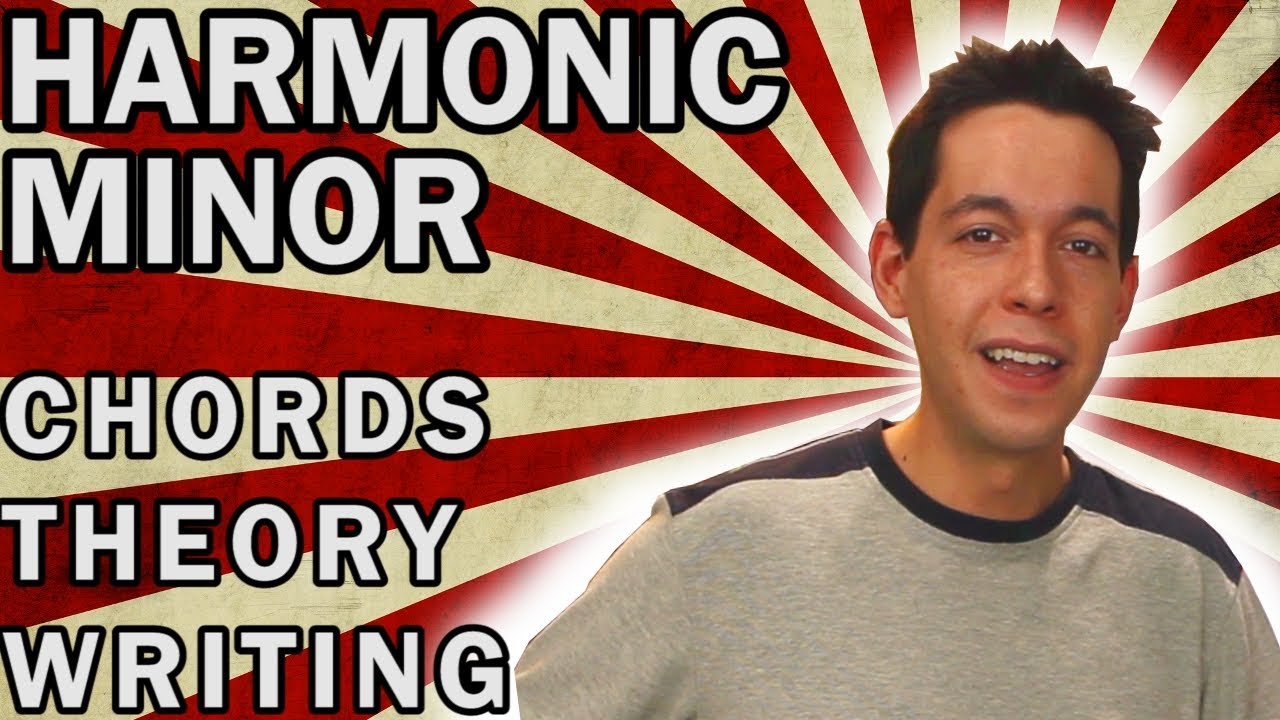 Writing Chord Progressions in Harmonic Minor [MUSIC THEORY / SONG WRITING]